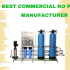 How to Find the Best Commercial RO Plant Manufacturers