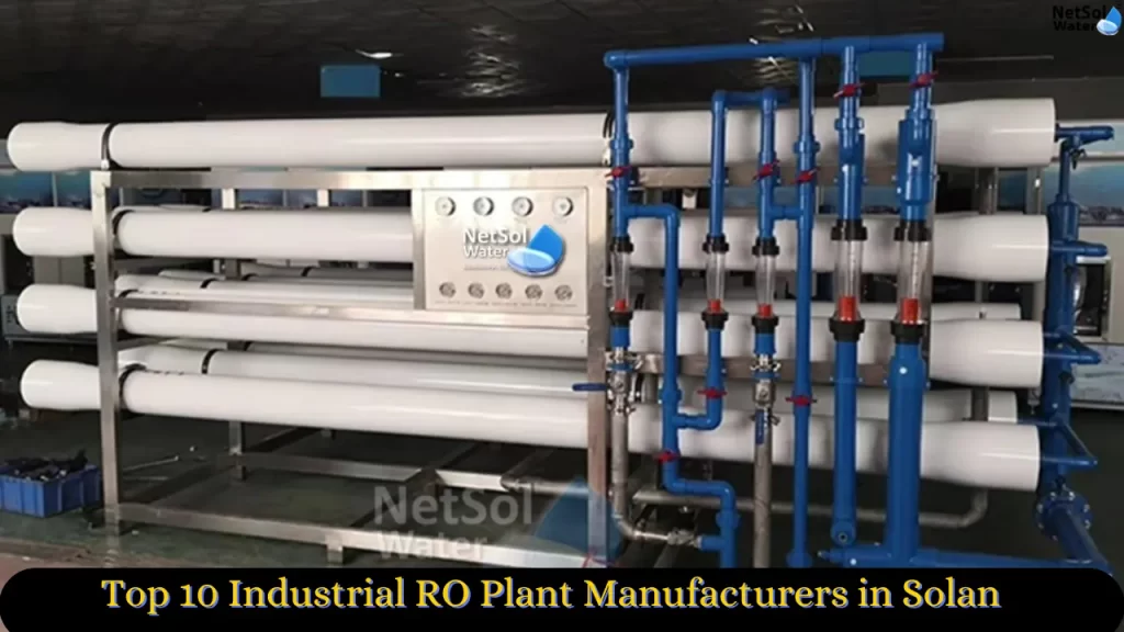 Top 10 Industrial RO Plant Manufacturers in Solan