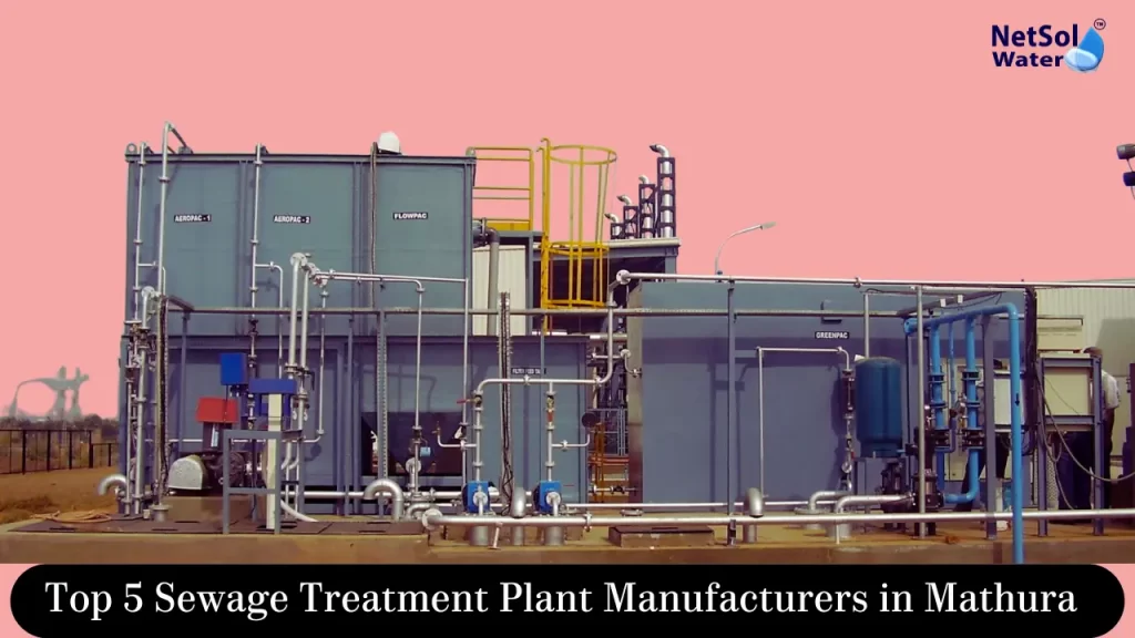 Top 5 Sewage Treatment Plant Manufacturers in Mathura