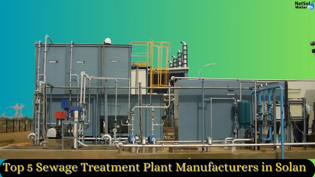 Top 5 Sewage Treatment Plant Manufacturers in Solan